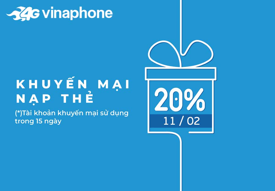VinaPhone tặng 20% giá trị thẻ nạp ngày 11/02/2022