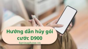 huong-dan-huy-goi-cuoc-d900-vinaphone