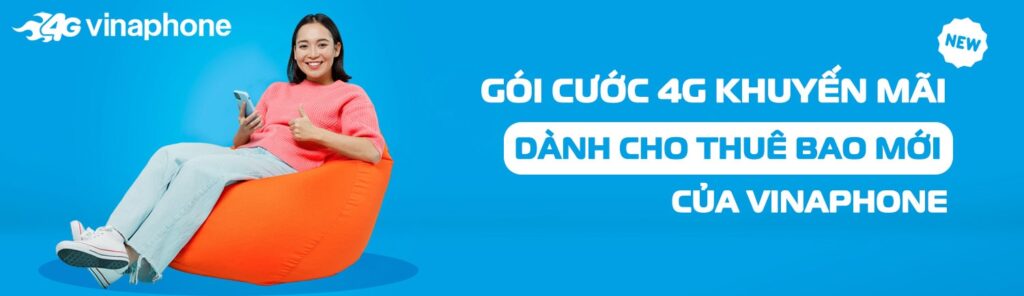 goi-cuoc-4g-khuyen-mai-danh-cho-thue-bao-moi-vinaphone