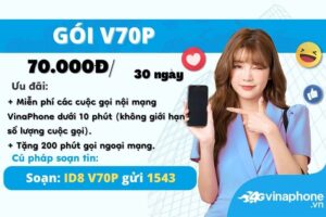 huong-dan-dang-ky-goi-cuoc-v70p-vinaphone