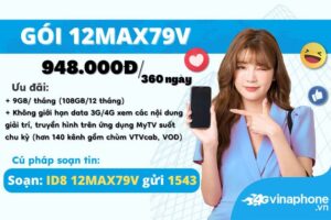 12max79v-vinaphone-mien-phi-xem-mytv-dung-4g-ca-nam