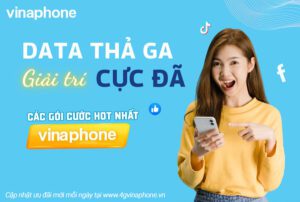 Đăng ký gói cước Vinaphone hot nhất 2026